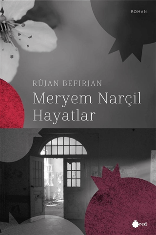 Meryem Narçıl Hayatlar Rüjan Befirjan