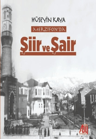 Merzifonda Şiir ve Şair Hüseyin Kaya