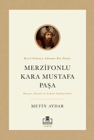 Merzifonlu Kara Mustafa Paşa - Hayatı Siyasi ve Askeri Faaliyetleri Me