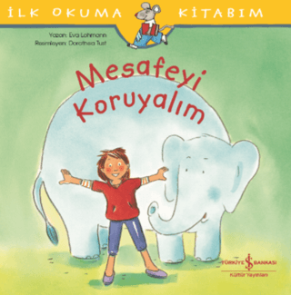 Mesafeyi Koruyalım - İlk Okuma Kitabım Eva Lohmann