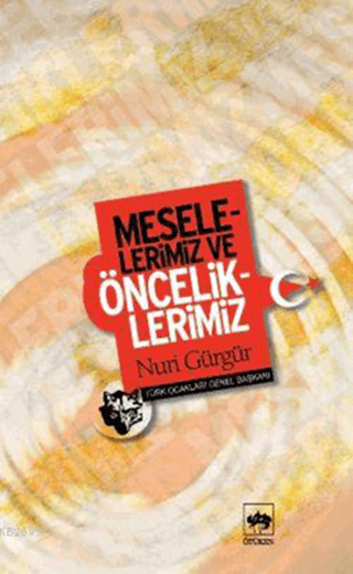 Meselelerimiz ve Önceliklerimiz %30 indirimli Nuri Gürgür