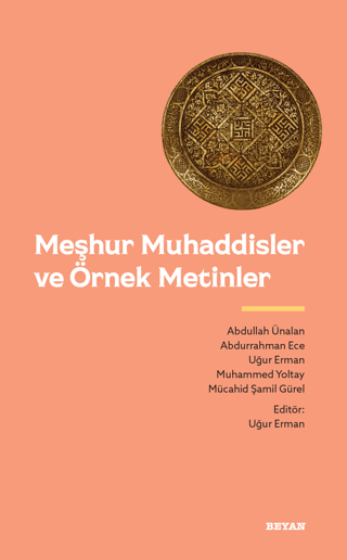 Meşhur Muhaddisler ve Örnek Metinler Kolektif