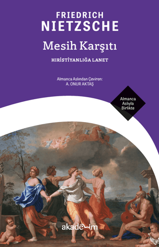 Mesih Karşıtı - Hıristiyanlığa Lanet - Almanca Aslıyla Birlikte Friedr