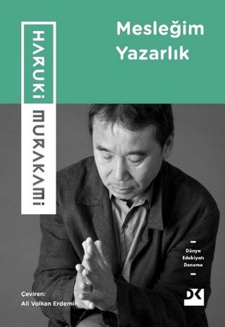 Mesleğim Yazarlık Haruki Murakami