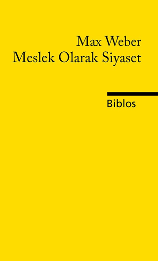 Meslek Olarak Siyaset Max Weber