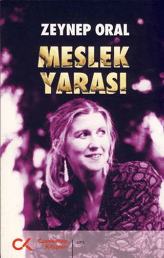 Meslek Yarası Zeynep Oral