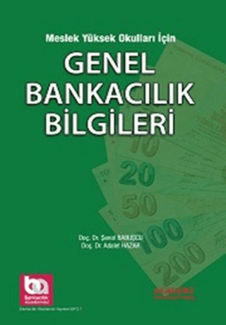 Meslek Yüksek Okulları için Genel Bankacılık Bilgileri Adalet Hazar