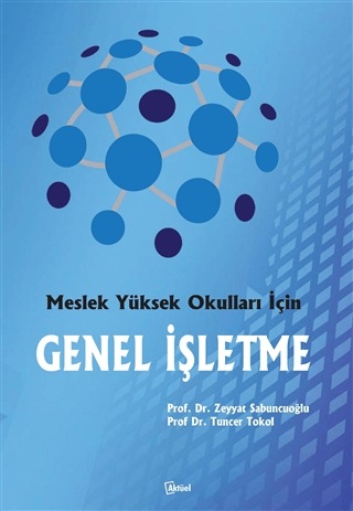 Meslek Yüksek Okulları İçin Genel İşletme Zeyyat Sabuncuoğlu