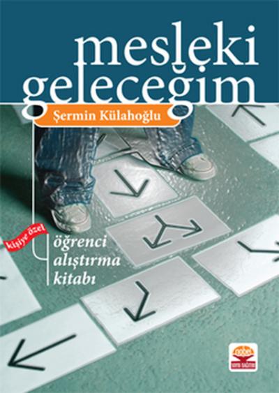 Mesleki Geleceğim - Kişiye Özel Öğrenci Alıştırma Kitabı Şermin Külaho