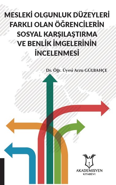 Mesleki Olgunluk Düzeyleri Farklı Olan Öğrencilerin Sosyal Karşılaştır