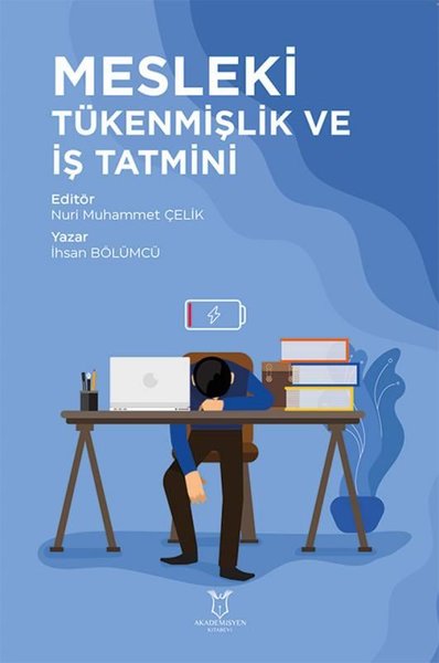 Mesleki Tükenmişlik ve İş Tatmini İhsan Bölümcü