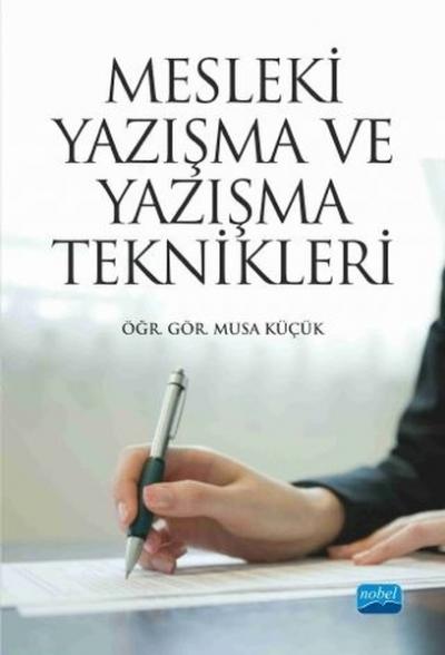 Mesleki Yazışma ve Yazışma Teknikleri Musa Küçük