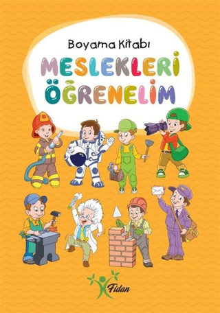 Meslekleri Öğrenelim - Boyama Kitabı Kolektif