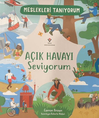 Meslekleri Tanıyorum : Açık Havayı Seviyorum Carron Brown