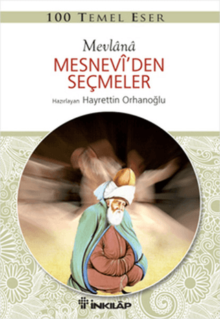 100 Temel Eser - Mesnevi'den Seçmeler %29 indirimli Mevlana Celaleddin