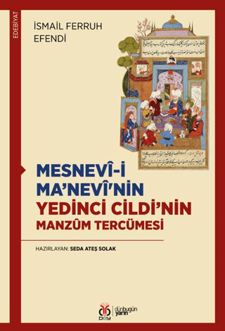 Mesnevi-i Ma’nevi'nin Yedinci Cildi’nin Manzum Tercümesi İsmail Ferruh