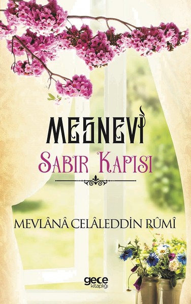 Sabır Kapısı - Mesnevi Mevlana Celaleddin Rumi