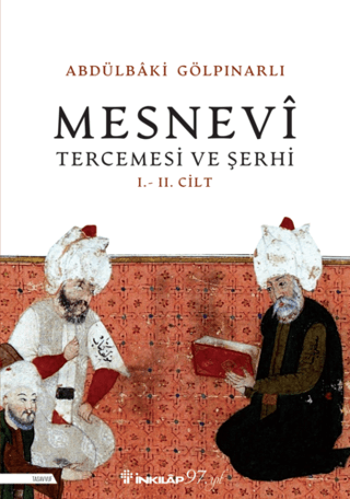 Mesnevi Tercümesi ve Şerhi I - II. Cilt Abdülbâki Gölpınarlı