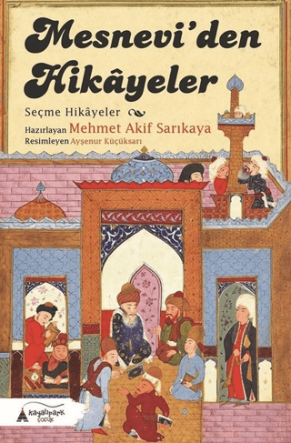 Mesneviden Hikayeler Mehmet Akif Sarıkaya