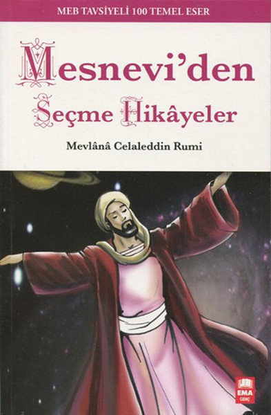 Mesnevi'den Seçme Hikayeler Mevlana Celaleddin-i Rumi