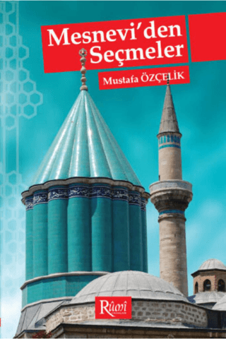 Mesnevi'den Seçmeler Mevlana Celaleddin Rumi