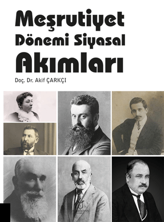 Meşrutiyet Dönemi Siyasal Akımları Akif Çarkçı