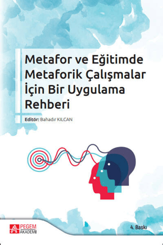 Metafor ve Eğitimde Metaforik Çalışmalar İçin Bir Uygulama Rehberi Cen