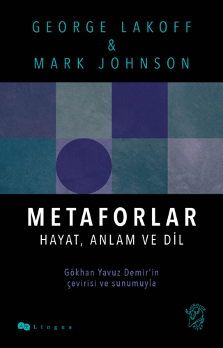 Metaforlar: Hayat Anlam ve Dil George Lakoff