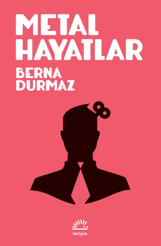 Metal Hayatlar Berna Durmaz