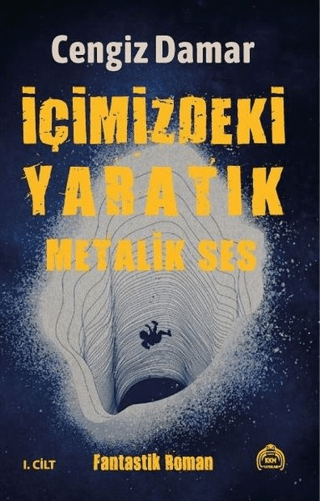 Metalik Ses - İçimizdeki Yaratık 2. Cilt Cengiz Damar