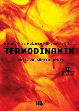 Termodinamik - Metalurji ve Malzeme Mühendisleri İçin Süheyla Aydın