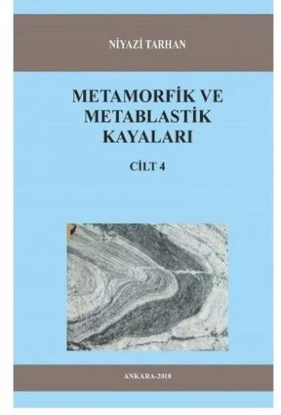 Metamorfik ve Metablastik Kayaları Cilt 4 Niyazi Tarhan