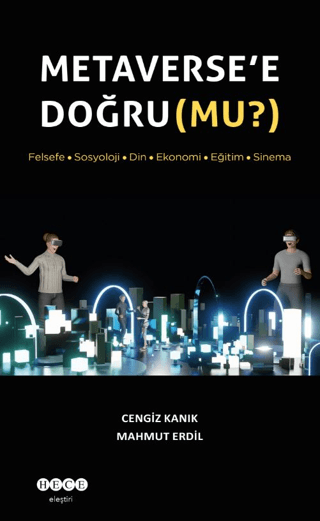 Metaverse'e Doğru mu? Cengiz Kanık