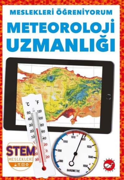 Meteoroloji Uzmanı - Meslekleri Öğreniyorum-STEM Meslekleri R.J. Baile