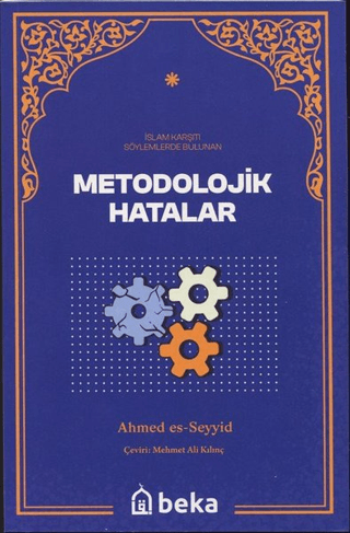 Metodolojik Hatalar - İslam Karşıtı Söylemlerde Bulunan Ahmed Es-Seyyi