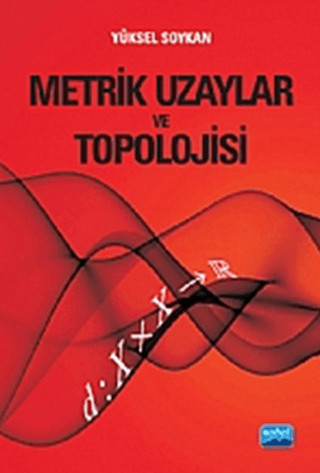 Metrik Uzaylar ve Topolojisi Yüksel Soykan