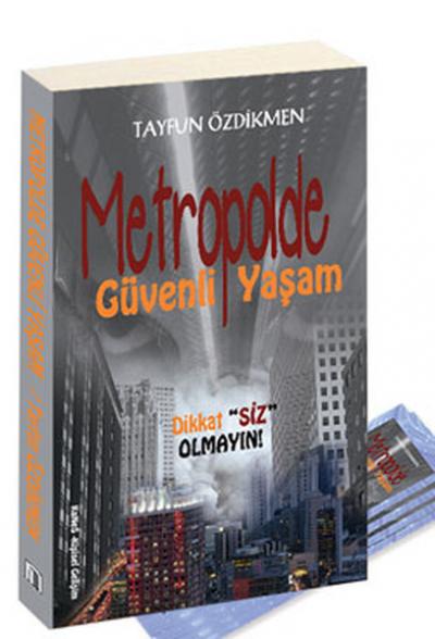 Metropolde Güvenli Yaşam Tayfun Özdikmen