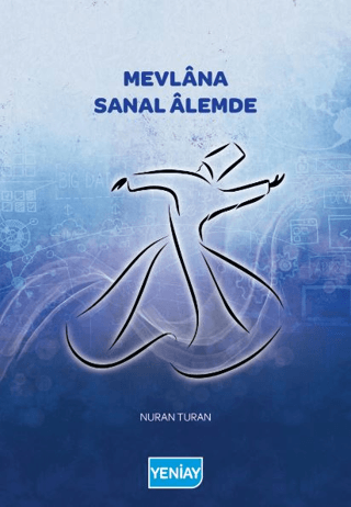 Mevlana Sanal Alemde Nuran Turan