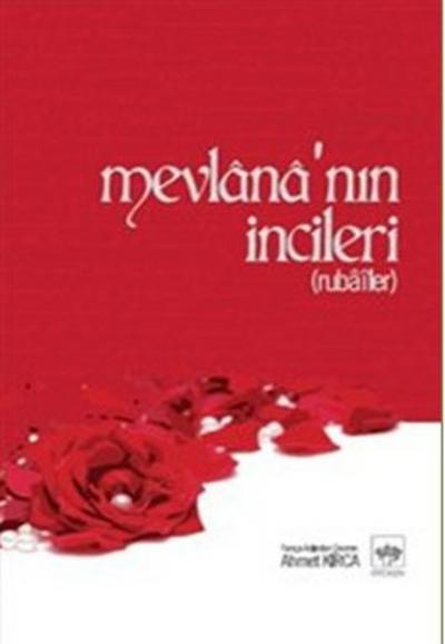 Mevlana\'nın İncileri Ahmet Kırca