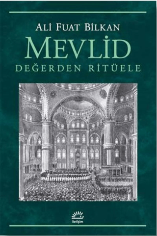 Mevlid - Değerden Ritüele Ali Fuat Bilkan