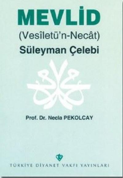 Mevlid (Vesiletü\'n-Necat) Süleyman Çelebi