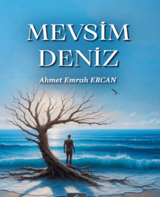 Mevsim Deniz Ahmet Emrah Ercan