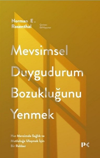 Mevsimsel Duygudurum Bozukluğunu Yenmek - Her Mevsimde Sağlık ve Mutlu