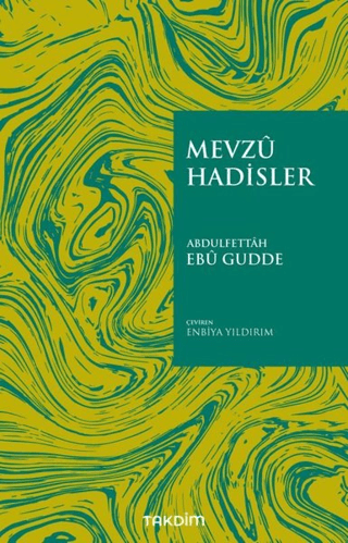 Mevzu Hadisler Abdulfettah Ebu Gudde