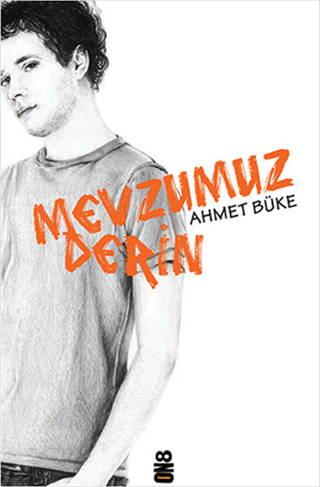 Mevzumuz Derin Ahmet Büke