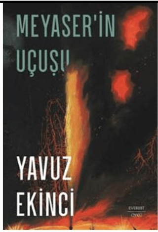 Meyaser'in Uçuşu Yavuz Ekinci