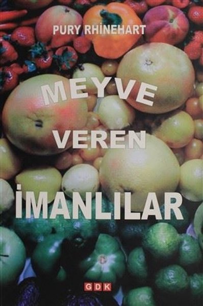 Meyve Veren İmanlılar Pury Rhinehart