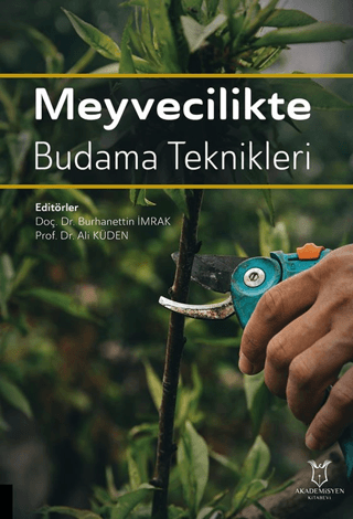 Meyvecilikte Budama Teknikleri Kollektif