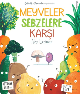 Meyveler Sebzelere Karşı Alex Latimer