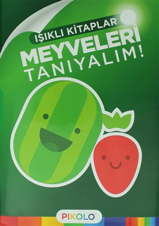 Meyveleri Tanıyalım - Işıklı Kitaplar Kolektif